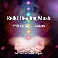 Music Body and Spirit - Reiki Healing Music - With Bell Every 3 Minutes