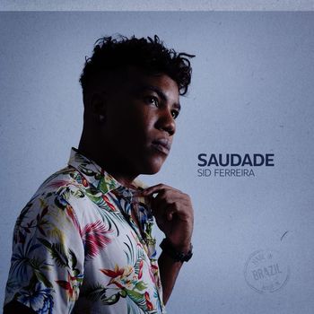 Sid Ferreira - Saudade