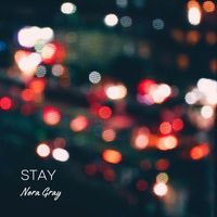 Nora Gray - STAY