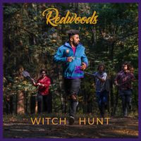 Redwoods - Witch Hunt