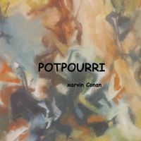 Marvin Conan - Potpourri