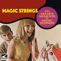 Magic Strings - This Is My Song - 20 Golden Moments of Magic Strings