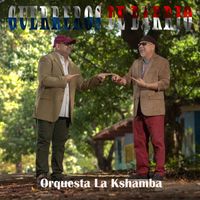 Orquesta la Kshamba - Guerreros De Barrio, Vol. 1