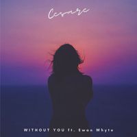 Cesare - Without You