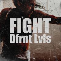 Dfrnt Lvls - Fight