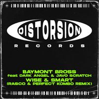 Baymont Bross - Wise & Smart (Rasco & Perfect Kombo Remix)