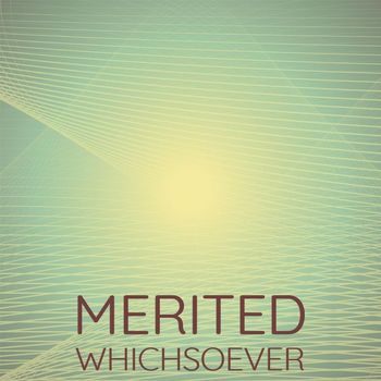 Various Artists - Merited Whichsoever