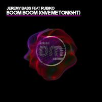 Jeremy Bass - Boom Boom (Give Me Tonight)