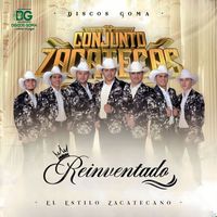 Conjunto Zacatecas - Reinventado