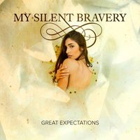 My Silent Bravery - Great Expectations