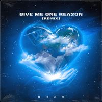 Shar - Give Me One Reason (Remix)
