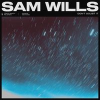 Sam Wills - Don't Doubt It