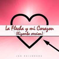 Jan Reijnders - La Flecha y Mi Corazon (Kizomba Version)