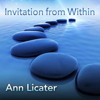Ann Licater - Invitation from Within