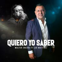 Walter Encina - Quiero Yo Saber