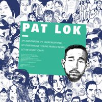 Pat Lok - My Own Throne