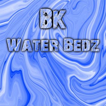 BK - Water Bedz