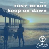 Tony Heart - Keep on dawn