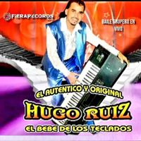 Hugo Ruiz - Baile Grupero (En Vivo)