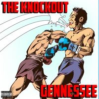 Gennessee - The Knockout (Explicit)
