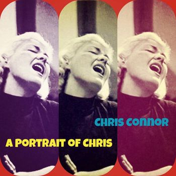 Chris Connor - A Portrait of Chris