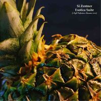 Si Zentner - Exotica Suite (Remastered 2023)