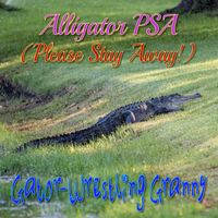 Gator-Wrestling Granny - Alligator PSA (Please Stay Away!)