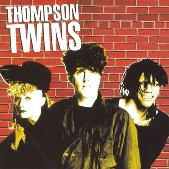 Thompson Twins - Arista Heritage Series: Thompson Twins