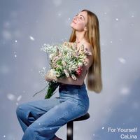 Celina - For Yourself