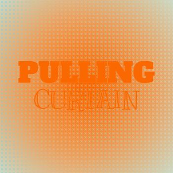 Various Artists - Pulling Curtain