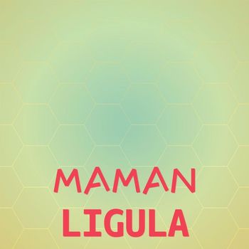 Various Artists - Maman Ligula