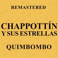 Chappottín y sus Estrellas - Quimbombo (Remastered)
