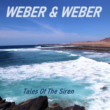 Weber & Weber - Tales Of The Siren