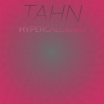 Various Artists - Tahn Hypercalciuria
