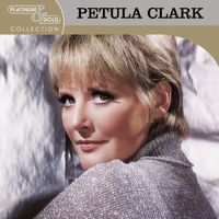 Petula Clark - Platinum & Gold Collection