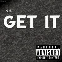 Ash - Get It (Explicit)