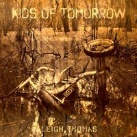 Leigh Thomas - Kids Of Tomorrow