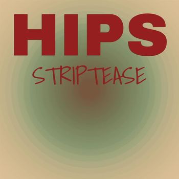 Various Artists - Hips Striptease