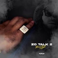 Blazo - Zo Talk Freestyle, Pt.2 (Explicit)