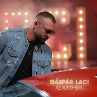 Gaspar Laci - Az autómban