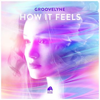 Groovelyne - How It Feels