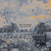 Houses - No Trouble (GABA Heaven Mix)