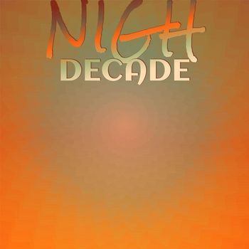 Various Artists - Nigh Decade