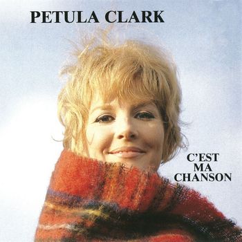 Petula Clark - C'est ma chanson