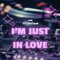 lil'fellow - Im Just in Love