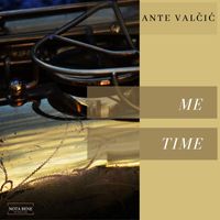 Ante Valcic - Me Time