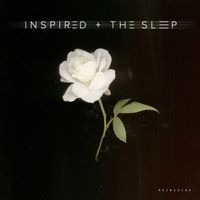 Inspired & the Sleep - Reimagine
