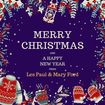 Les Paul, Mary Ford - Merry Christmas and A Happy New Year from Les Paul & Mary Ford (Explicit)