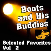 Boots and His Buddies - Boots and His Buddies Selected Favorites, Vol.2