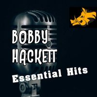 Bobby Hackett - Essential Hits